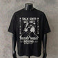 “Talk Shit, Get Hit” Statement | Black Tee