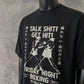 “Talk Shit, Get Hit” Statement | Black Tee