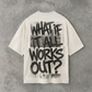 What If It All Works Out | White Tee