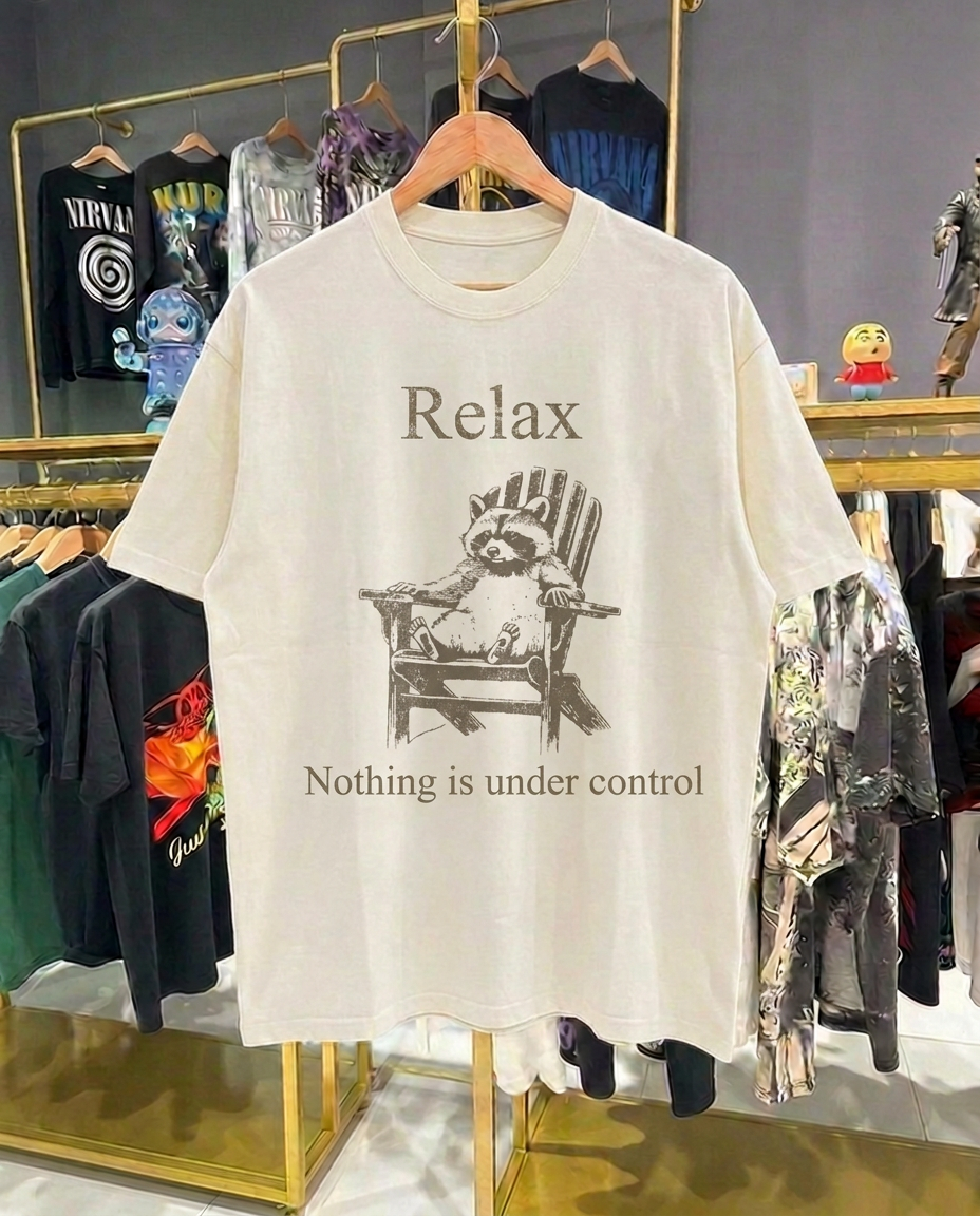 Relax Nothing is in Control White Tee
